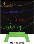 Live Dance Love Sing Mini Easel, Blank Greeting Cards, Artwork For All Occasions